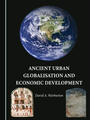 cover image of Ancient Urban Globalisation and Economic Development